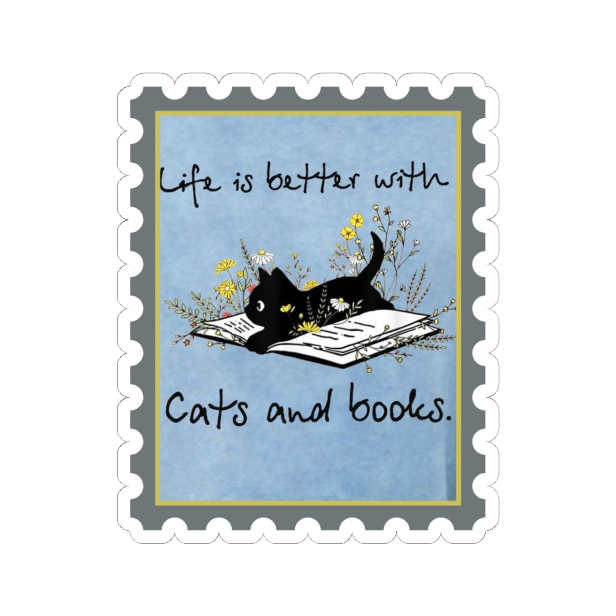 Life is Better with Cats Sticker